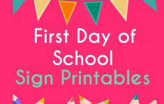 FREE Printable First Day Of School Signs For Back To School